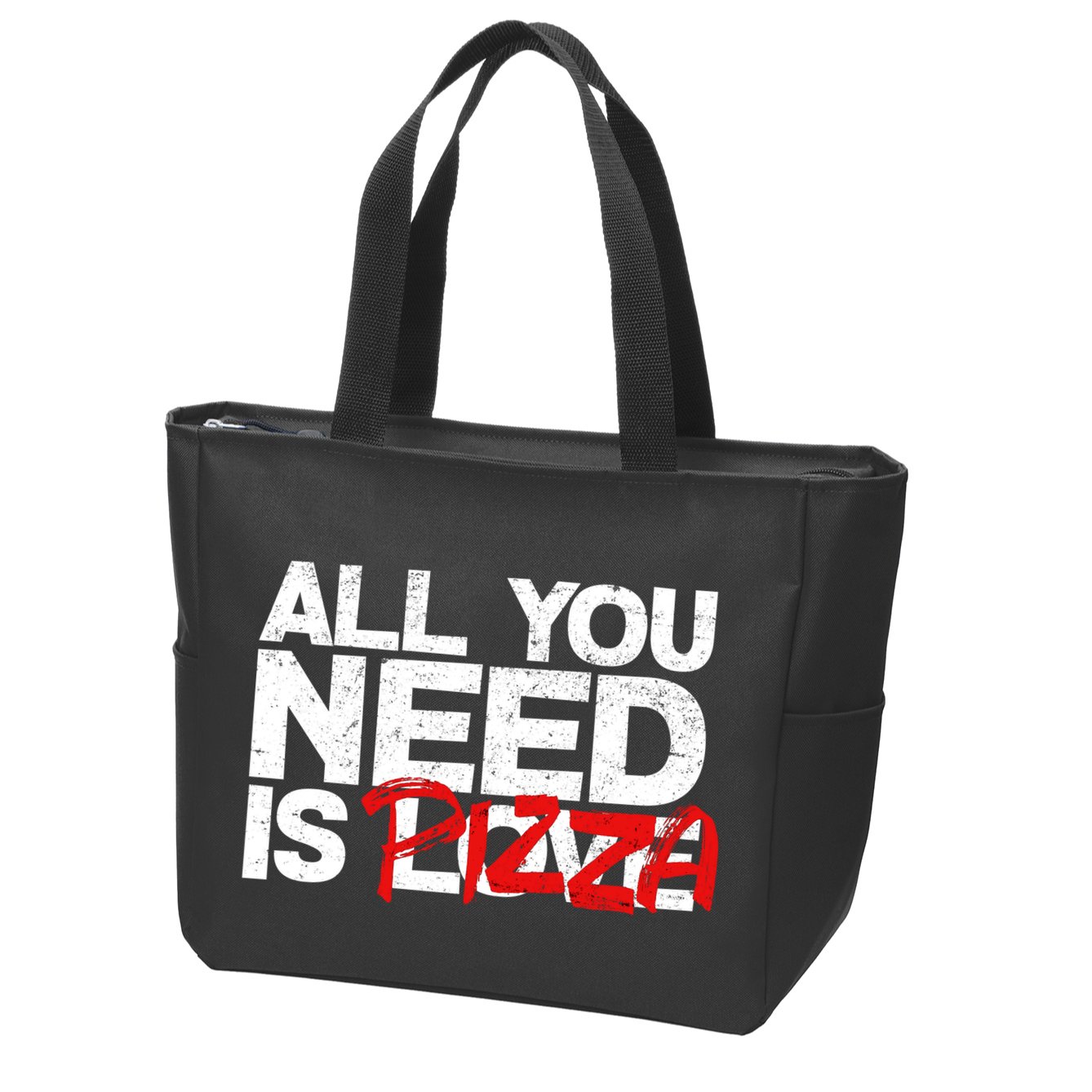 All You Need Is Pizza Zip Tote Bag