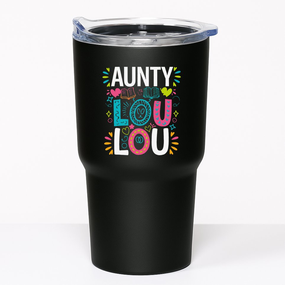 Aunty Lou Lou Best Auntie Ever Mothers Day Tumbler