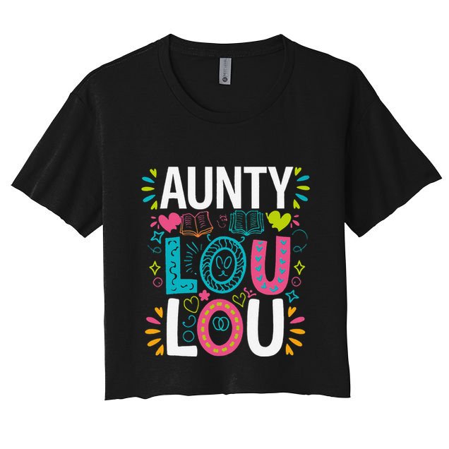 Aunty Lou Lou Best Auntie Ever Mothers Day Crop Top