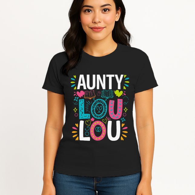 Aunty Lou Lou Best Auntie Ever Mothers Day Womens T-Shirt