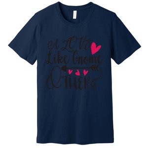 A Love Like Gnome Other Premium T-Shirt