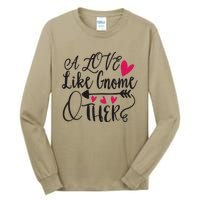 A Love Like Gnome Other Tall Long Sleeve T-Shirt