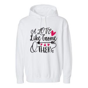 A Love Like Gnome Other Garment-Dyed Fleece Hoodie