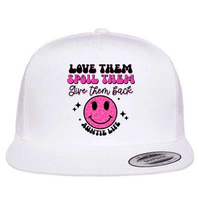 Auntie Life Love Them Spoil Them And Give Them Back Mothers Cute Gift Flatbill Hat