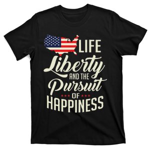 America Life Liberty And The Pursuit Of Happiness T-Shirt