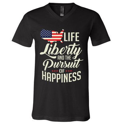 America Life Liberty And The Pursuit Of Happiness V-Neck T-Shirt