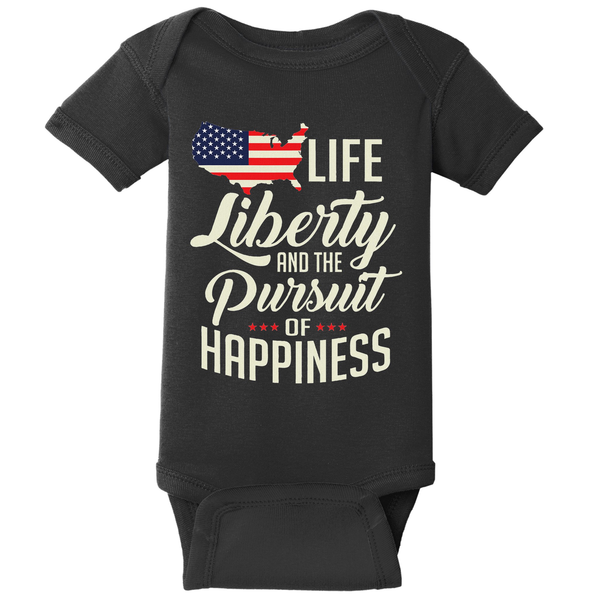 America Life Liberty And The Pursuit Of Happiness Baby Bodysuit