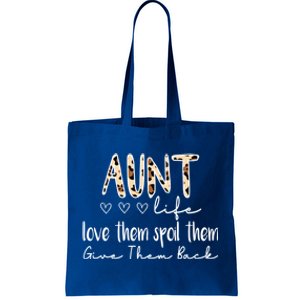 Aunt Life Love Them Spoil Them Give Them Back Aunt Quote Cute Gift Tote Bag