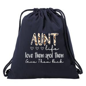 Aunt Life Love Them Spoil Them Give Them Back Aunt Quote Cute Gift Drawstring Bag