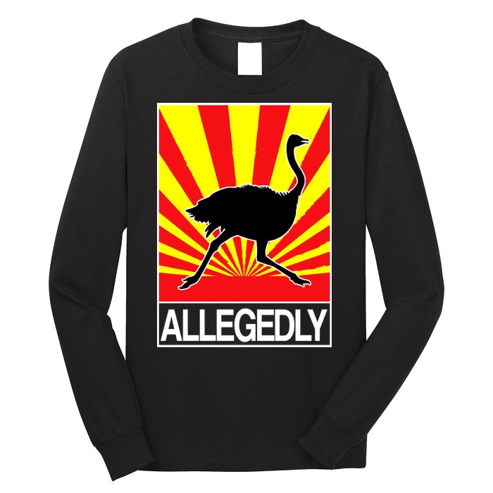 Allegedly Ostrich Long Sleeve Shirt