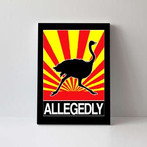 Allegedly Ostrich Canvas