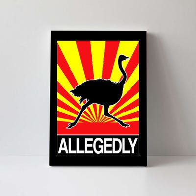 Allegedly Ostrich Canvas