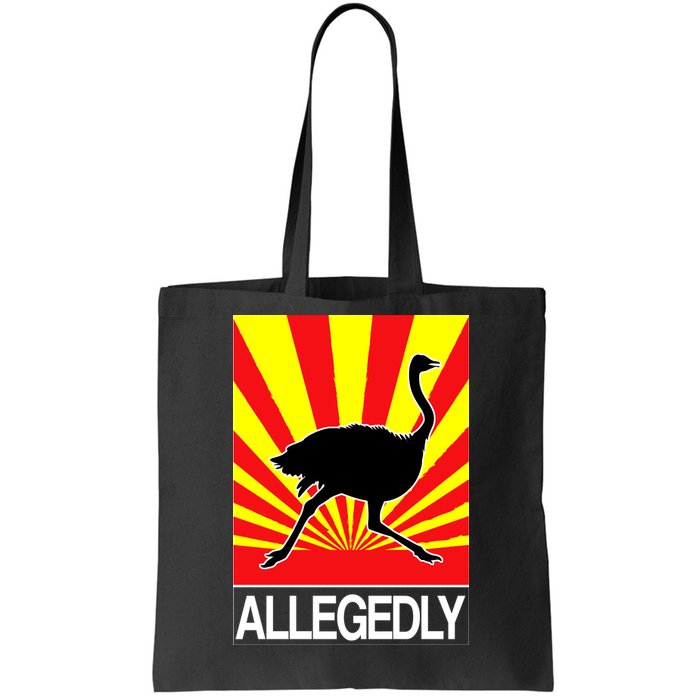 Allegedly Ostrich Tote Bag