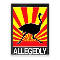 Allegedly Ostrich Poster