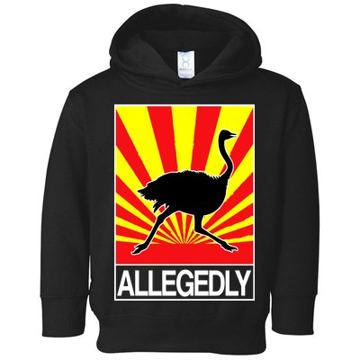 Allegedly Ostrich Toddler Hoodie