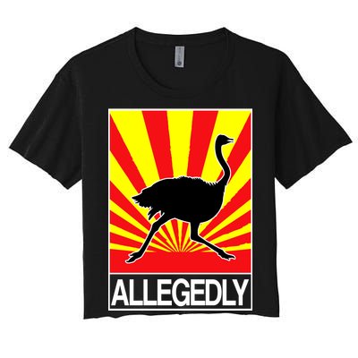 Allegedly Ostrich Women's Crop Top Tee