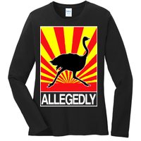 Allegedly Ostrich Ladies Long Sleeve Shirt