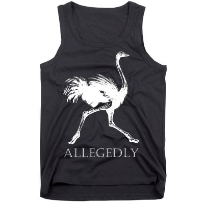 Allegedly Ostrich Flightless Bird Tank Top