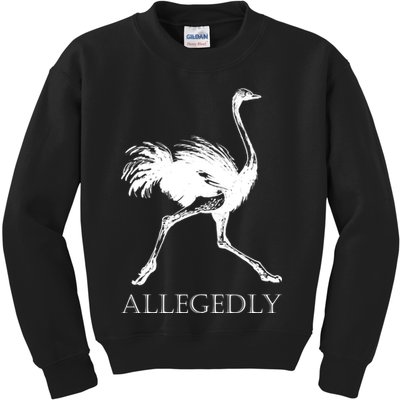 Allegedly Ostrich Flightless Bird Kids Sweatshirt