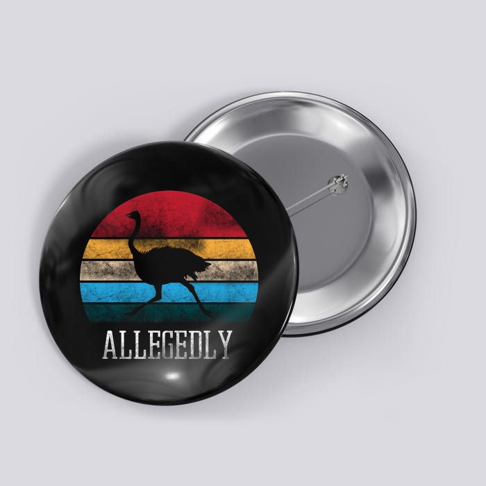 Allegedly Ostrich Lover Vintage Button