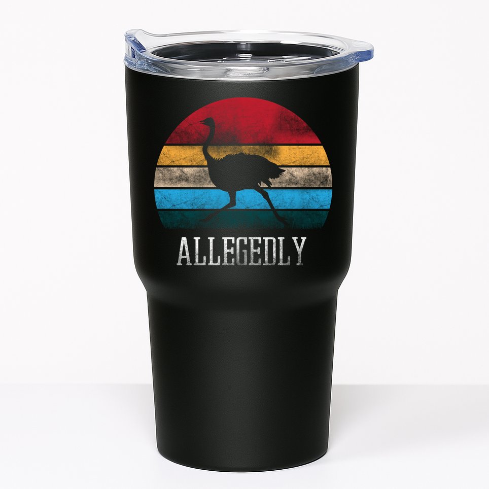 Allegedly Ostrich Lover Vintage Tumbler
