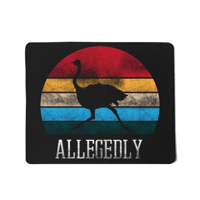 Allegedly Ostrich Lover Vintage Mousepad