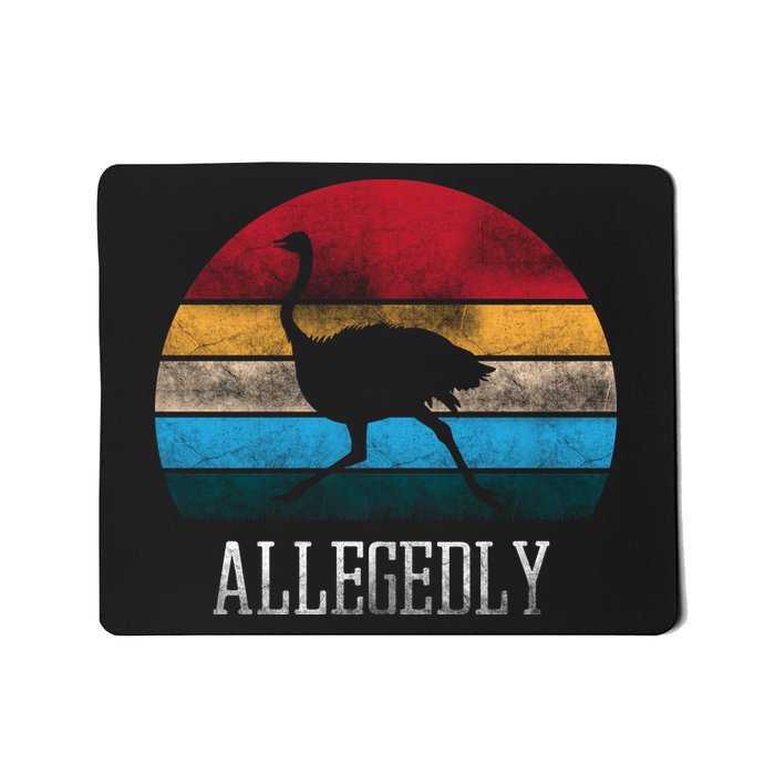 Allegedly Ostrich Lover Vintage Mousepad