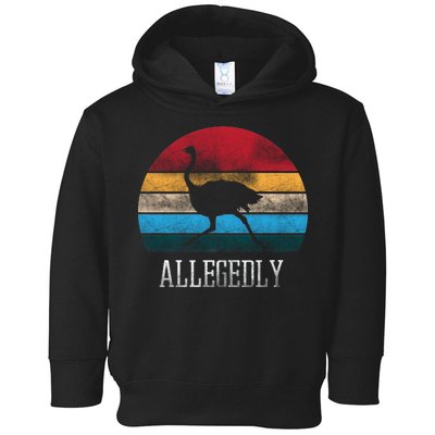 Allegedly Ostrich Lover Vintage Toddler Hoodie