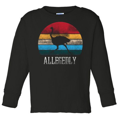 Allegedly Ostrich Lover Vintage Toddler Long Sleeve Shirt