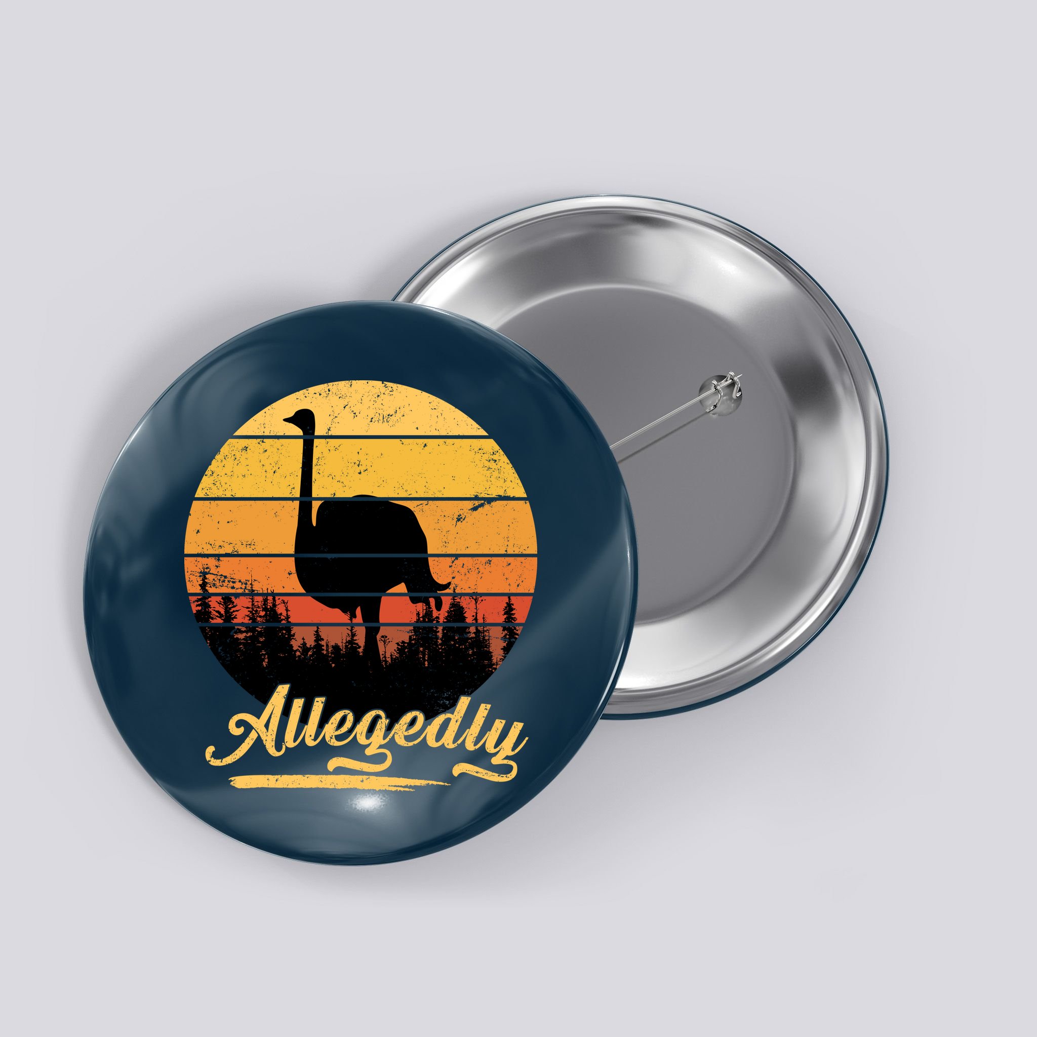 Allegedly Ostrich Retro Button