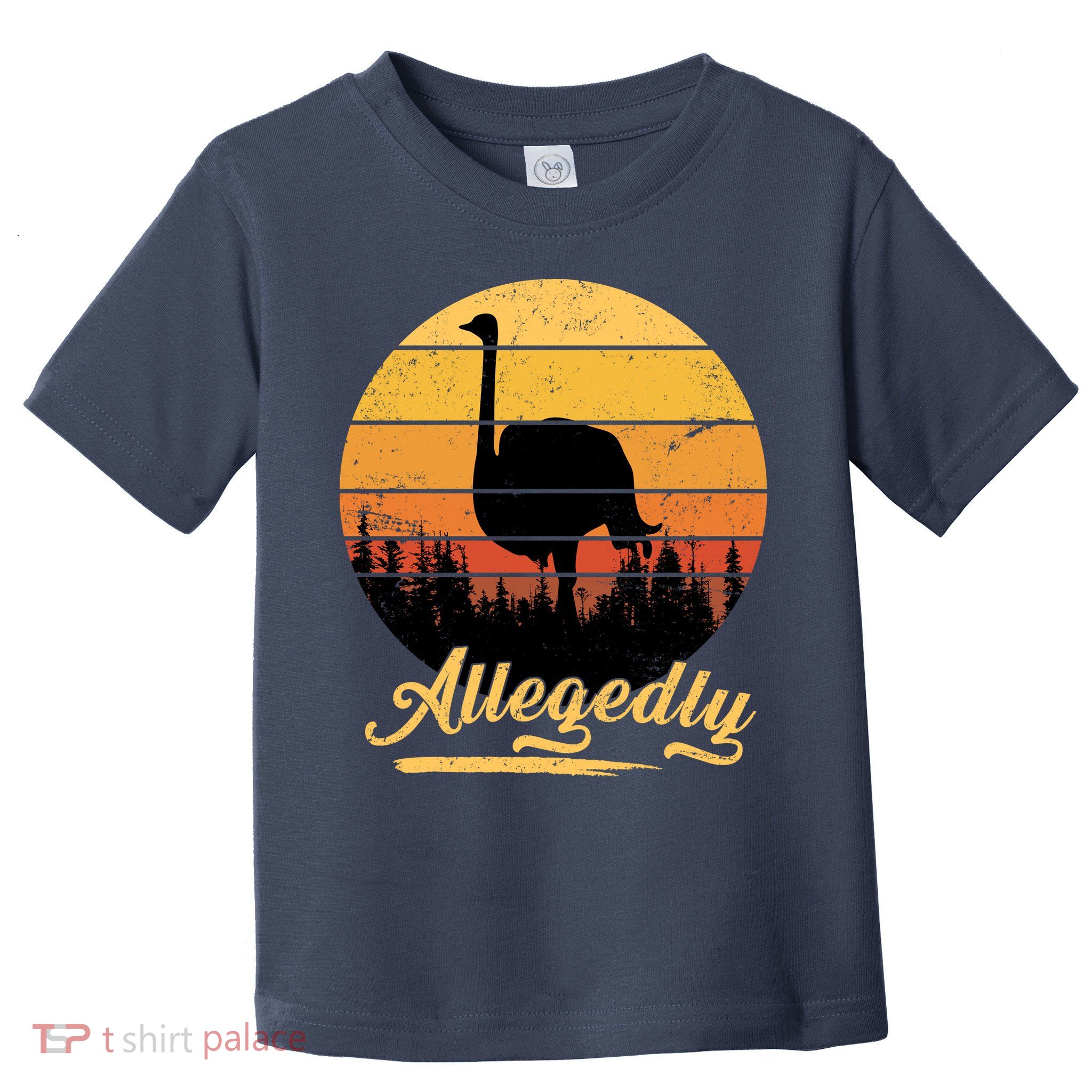Allegedly Ostrich Retro Toddler T-Shirt