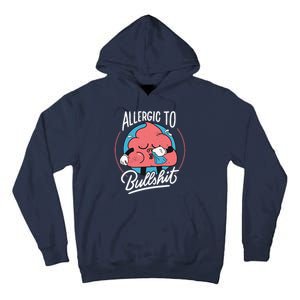 Allergic To Bullshit Funny Tall Hoodie