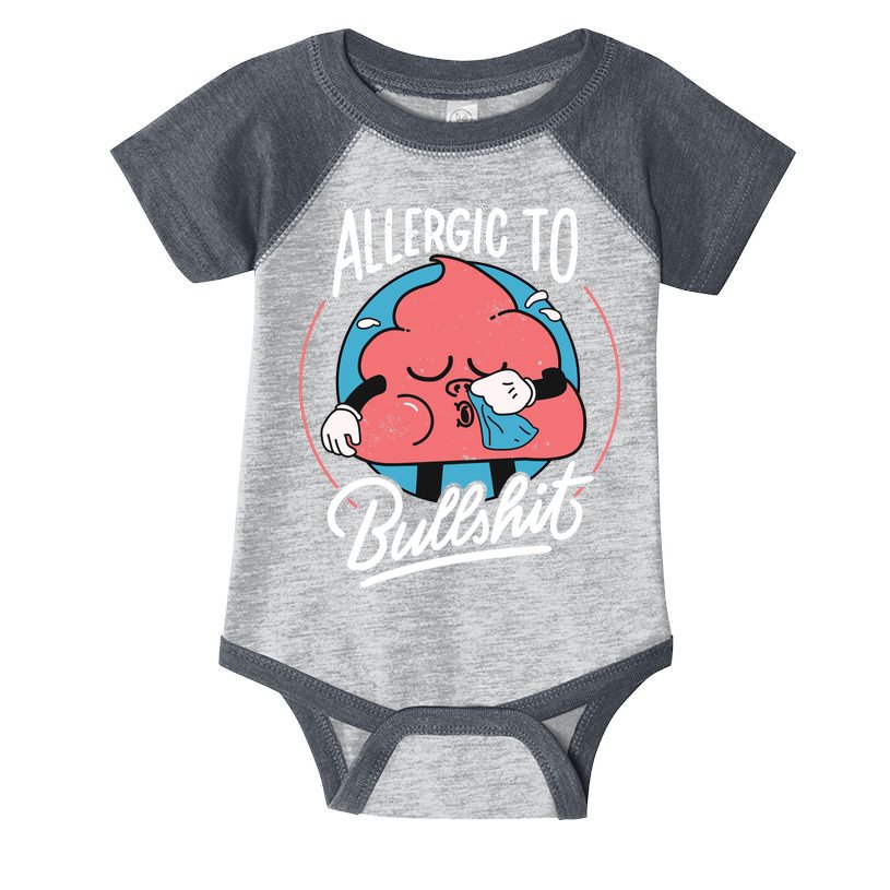 Allergic To Bullshit Funny Infant Baby Jersey Bodysuit
