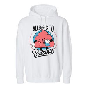 Allergic To Bullshit Funny Garment-Dyed Fleece Hoodie