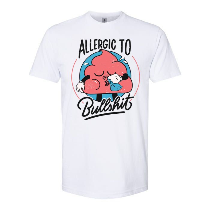 Allergic To Bullshit Funny Softstyle CVC T-Shirt