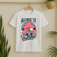 Allergic To Bullshit Funny T-Shirt