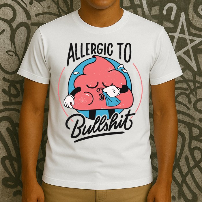 Allergic To Bullshit Funny T-Shirt