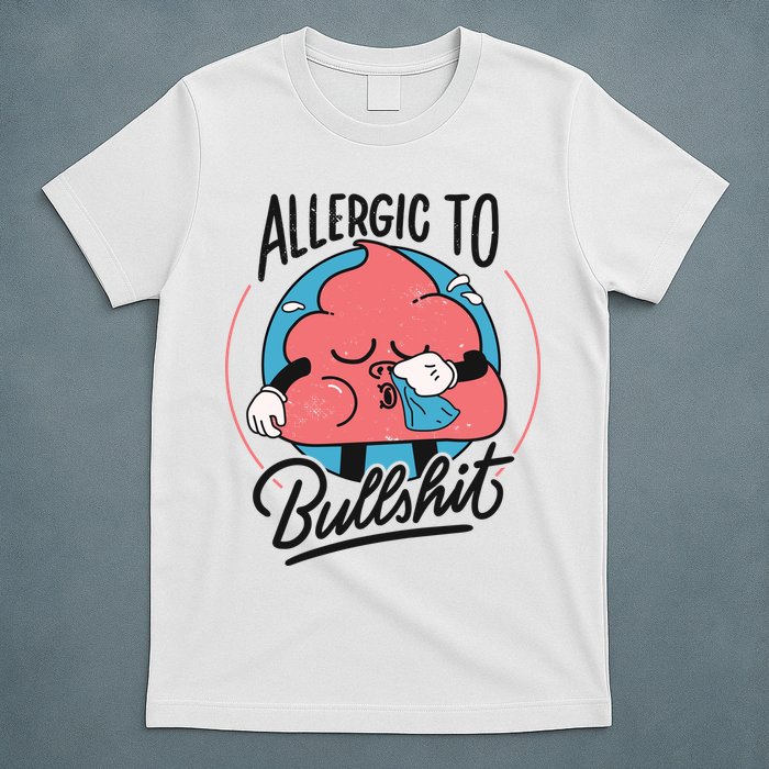 Allergic To Bullshit Funny T-Shirt