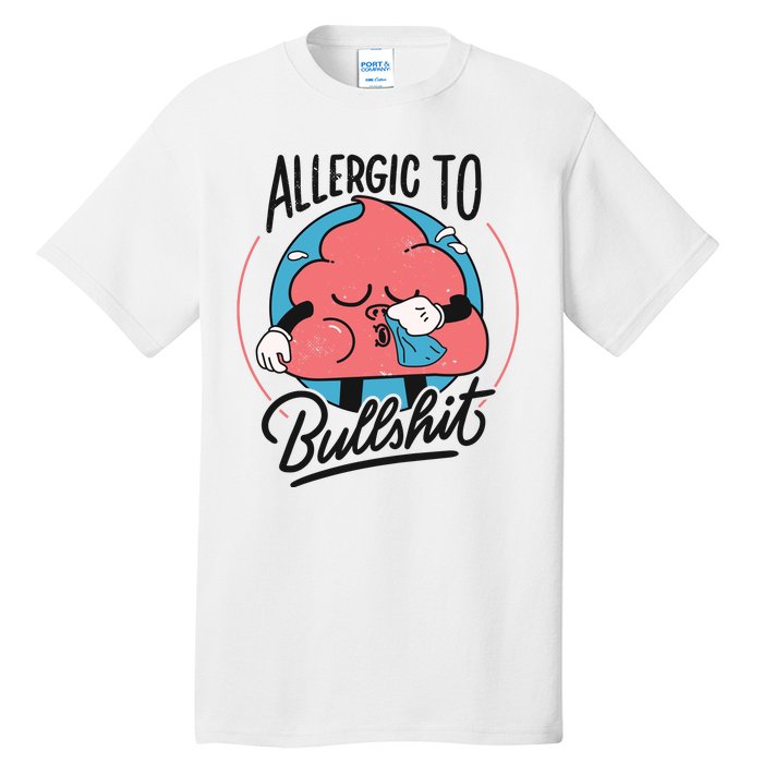 Allergic To Bullshit Funny Tall T-Shirt