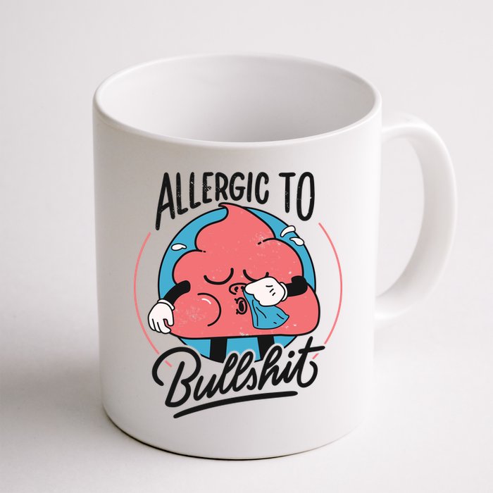 Allergic To Bullshit Funny Mug