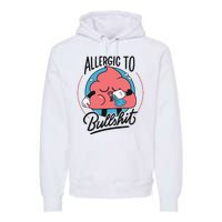 Allergic To Bullshit Funny Premium Hoodie