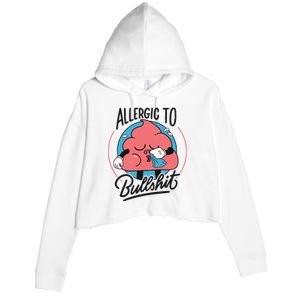 Allergic To Bullshit Funny Crop Fleece Hoodie