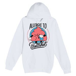 Allergic To Bullshit Funny Premium Pullover Hoodie