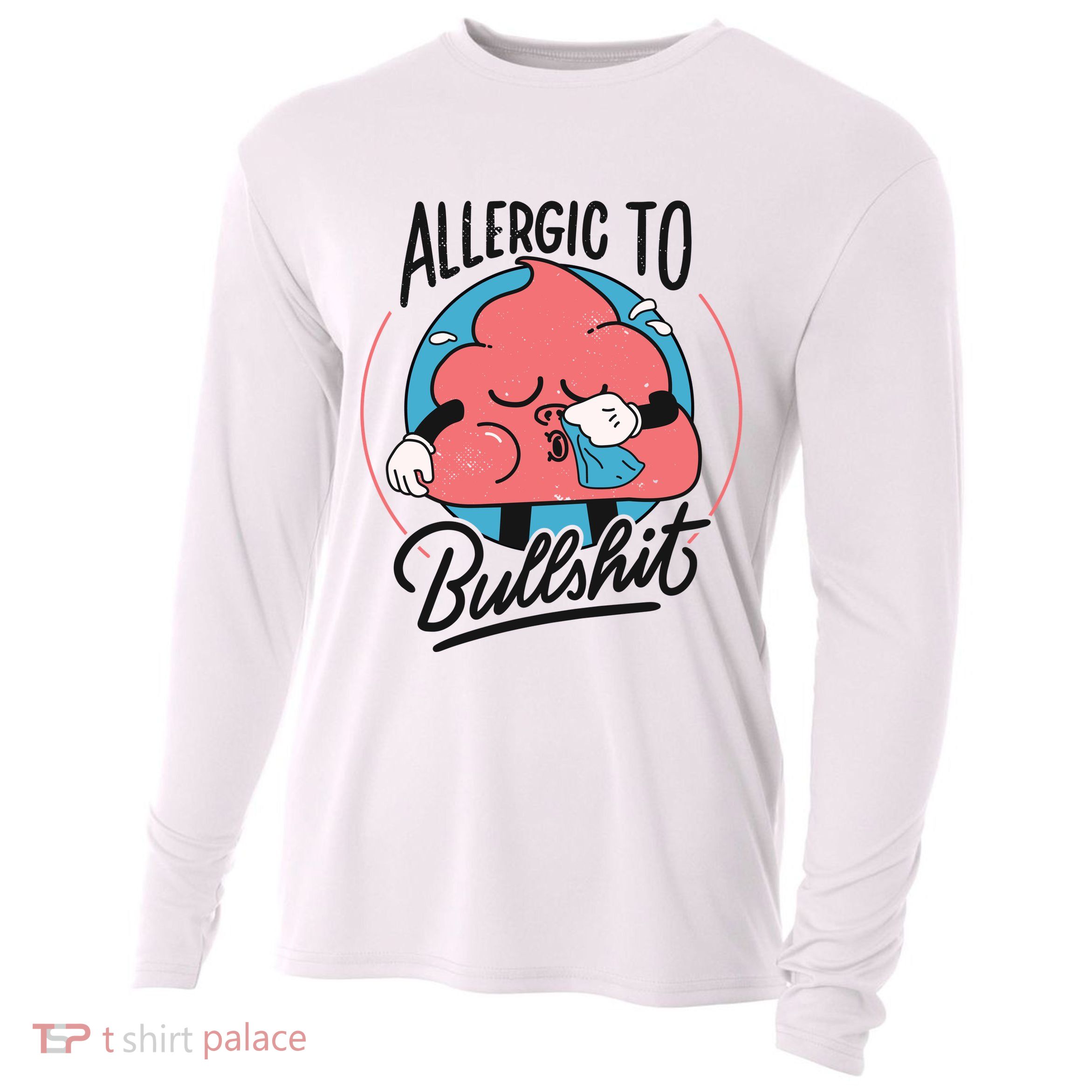 Allergic To Bullshit Funny Cooling Performance Long Sleeve Crew