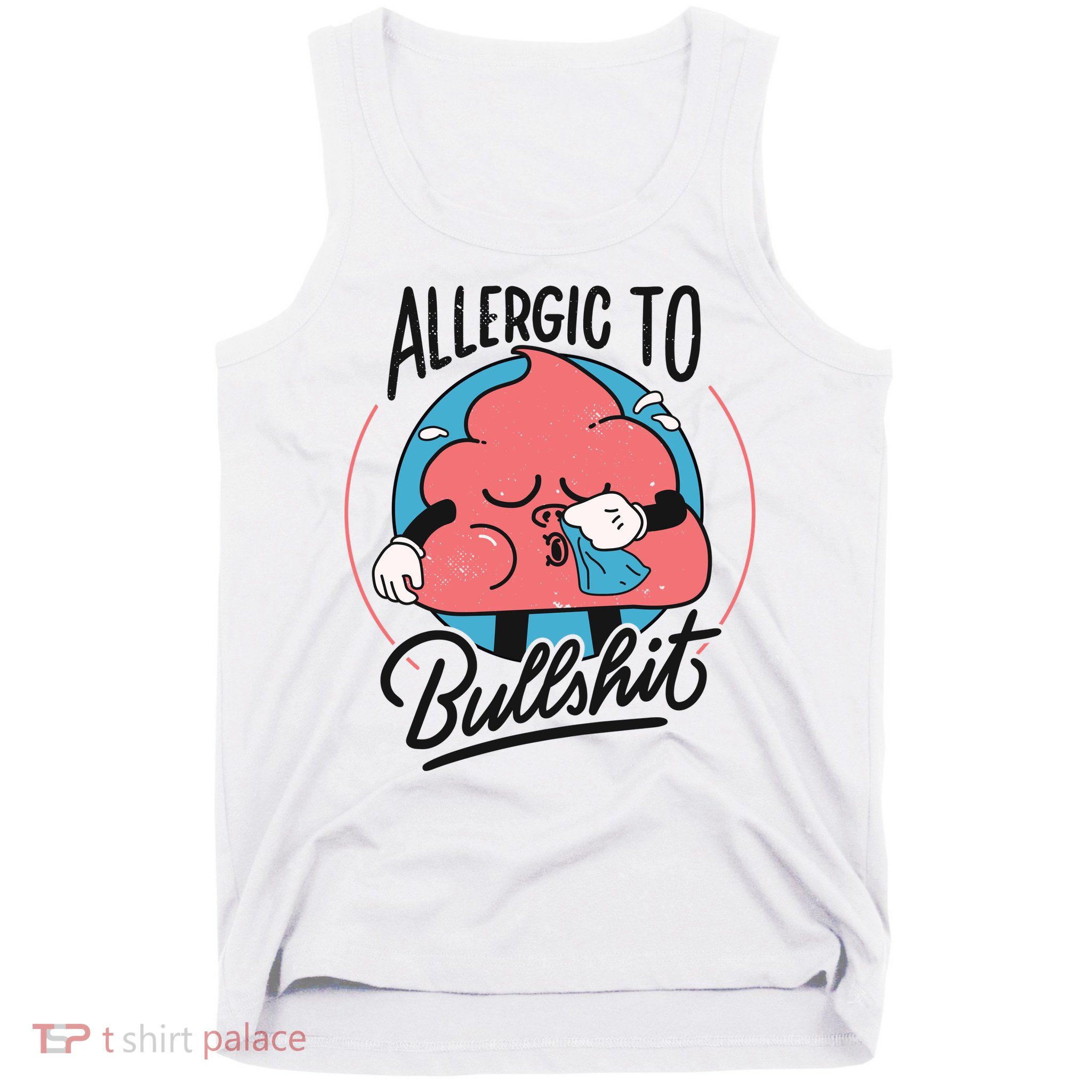 Allergic To Bullshit Funny Tank Top