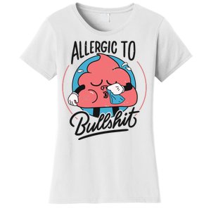 Allergic To Bullshit Funny Women's T-Shirt