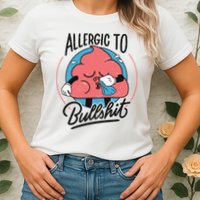 Allergic To Bullshit Funny Womens T-Shirt
