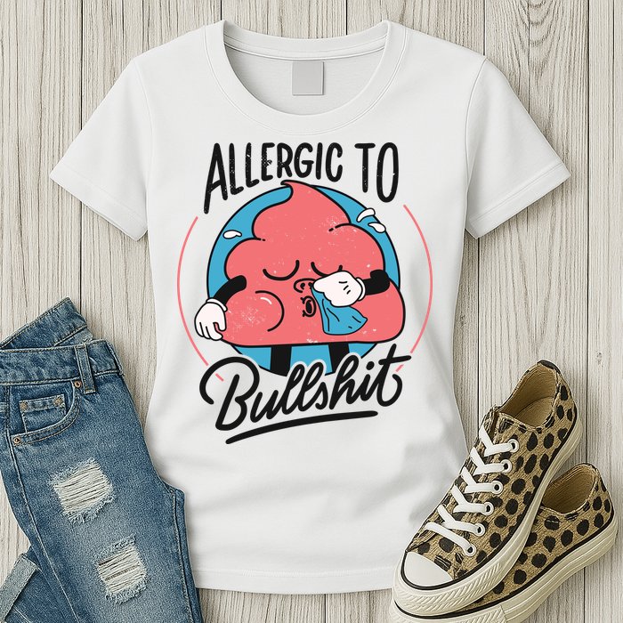 Allergic To Bullshit Funny Womens T-Shirt
