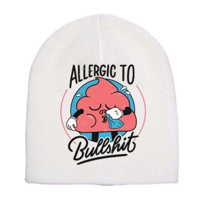 Allergic To Bullshit Funny Short Acrylic Beanie