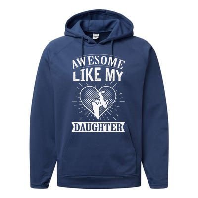 Awesome Like My Daughter. Funny Heartwarming Present Premium Performance Fleece Hoodie